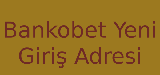 bankobet yeni giriş adresi