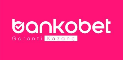 Bankobet Neden Tercih Edilmeli?